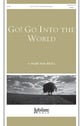 Go! Go Into the World SATB choral sheet music cover